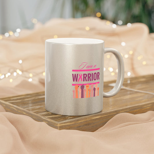 Mug - Metallic Silver, Gold - I Am A Warrior Motivational Mug
